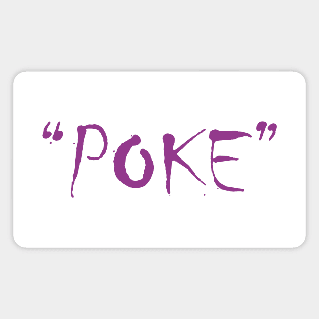 Poke me! Funny meme Magnet by Crazy Collective